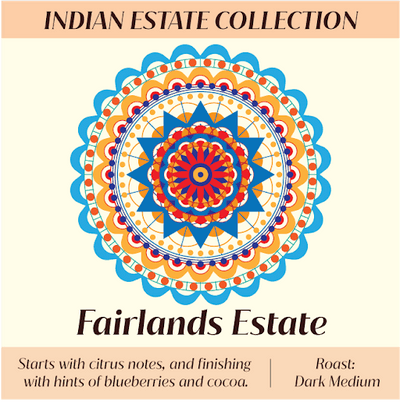 Fairlands Estate Single Origin - Artisanté.in